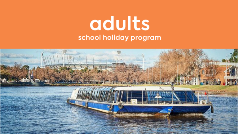 Image for : SCHOOL HOLIDAYS ADULTS (WYNDHAM) - MELBOURNE RIVER CRUISE MON SEP 25