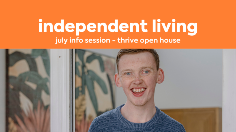 Image for : Independent Living Information Session - Thrive Open House - Friday July 10